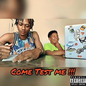 Come Test Me (Explicit)