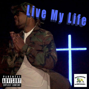 Live My Life (Explicit)