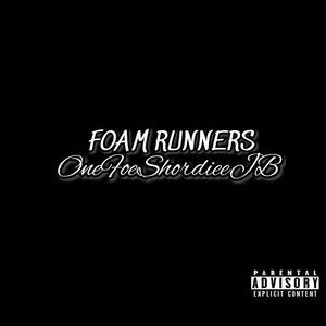 Foam Runners (Explicit)