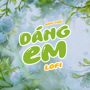 Dáng Em (Lofi Mix)