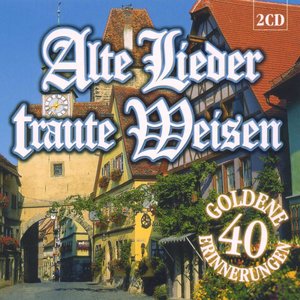 Alte Lieder traute Weisen