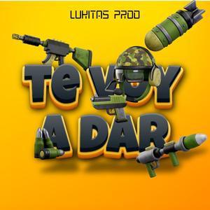 TE VOY A DAR (feat. XEVY MUSIC Y DOMI) [Explicit]