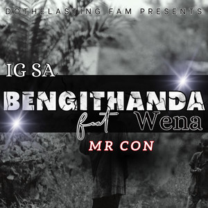 Bengithanda Wena (Explicit)