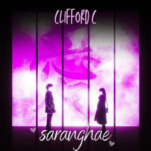 Clifford C - Saranghae