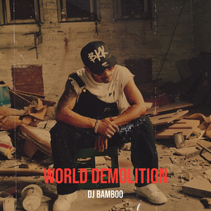 World Demolition (Explicit)