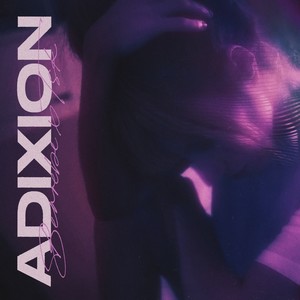 Adixion (Explicit)