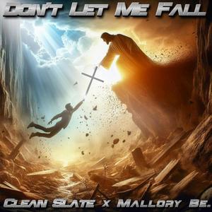 Dont Let Me Fall (feat. Mallory Be.)