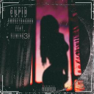 Cupid (feat. Sliming3d) [Explicit]