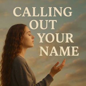 Calling out your name