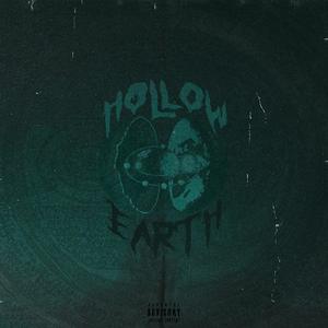 HOLLOW EARTH (Explicit)