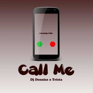 Call Me (feat. Trista)