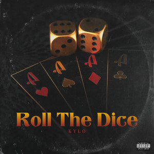 Roll the Dice (Explicit)