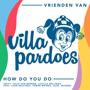 How Do You Do(Vrienden Van Villa Pardoes)