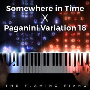 Somewhere in Time X Paganini Rhapsody Variation 18 (Medley)