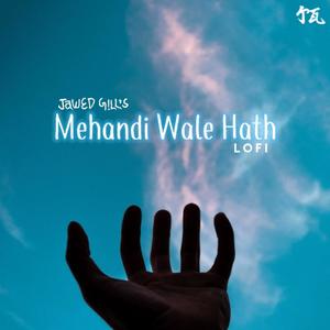 Mehandi Wale Hath - Lofi