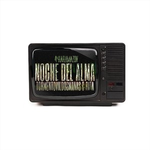 Noche del Alma(feat. Tormento Vil Dos Mañas & Rita)
