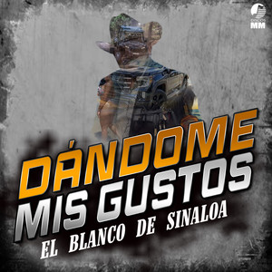 Dándome Mis Gustos