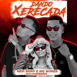 Dando Xerecada (feat. Mc Denny) [Explicit]