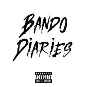 Bando Diaries (Explicit)