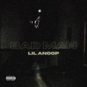 Bad Man (Explicit)