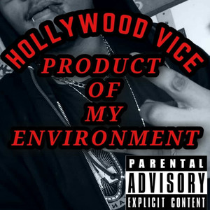 Product Of My Environment (Explicit)