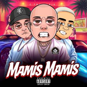 MAMIS MAMIS (feat. Elreghosg) (Explicit)