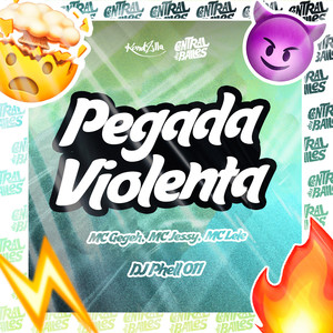 Pegada Violenta (Explicit)