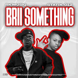 Brii Something