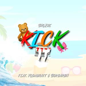 Kick It (Explicit)