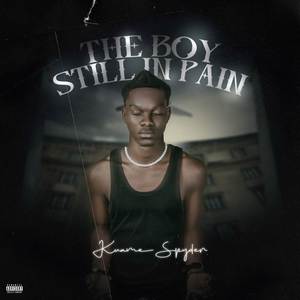 The Boy Still In Pain (Explicit)