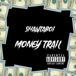 Money Trail (Explicit)