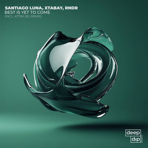 Best Is Yet to Come (Atóm Deconstruction Remix)