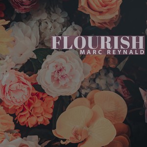 Flourish (They Grow Up So Fast)