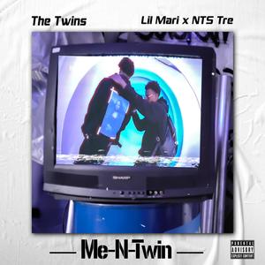Me-N-Twin (feat. NTS Tre) (Explicit)