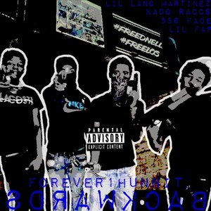 Backwards(feat. Lil Lano Martinez, Kado Raccs, 556 Face & Lil Fap) (Explicit)