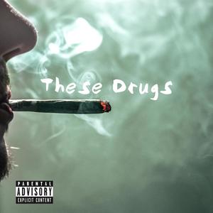 These Drugs