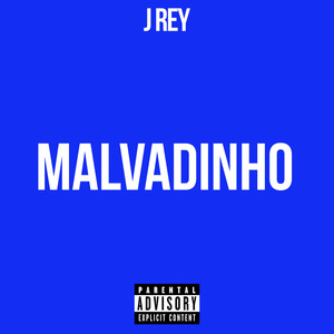 Malvadinho (Explicit)