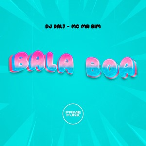 Bala Boa (Explicit)