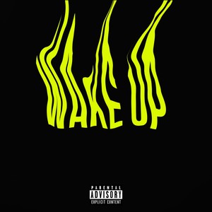 Wake Up (Explicit)