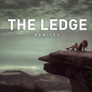 The Ledge (Remixes) EP