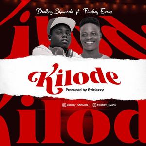 Kilode (feat. FineBoy Evans) [Explicit]