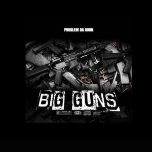 BIG Guns (Explicit)