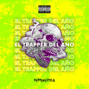 El Trapper del Año (Explicit)