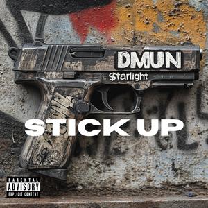 Stick Up (feat. $tarlight) (Explicit)