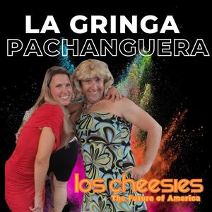 La Gringa Pachanguera