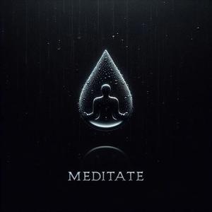 Meditate (Explicit)