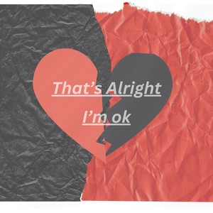 That's Alright/I'm Ok
