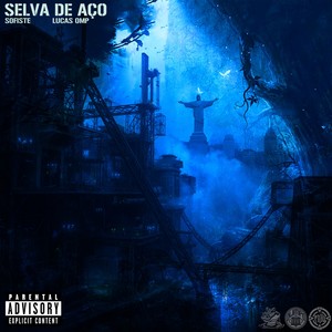 SELVA DE AÇO (Explicit)
