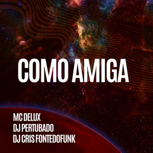 Como Amiga (Explicit)