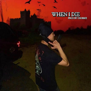 When i die (Explicit)